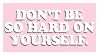 dont-be-hard-on-yourself